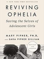 Reviving Ophelia 25th Anniversary Edition: Saving the Selves of Adolescent Girls