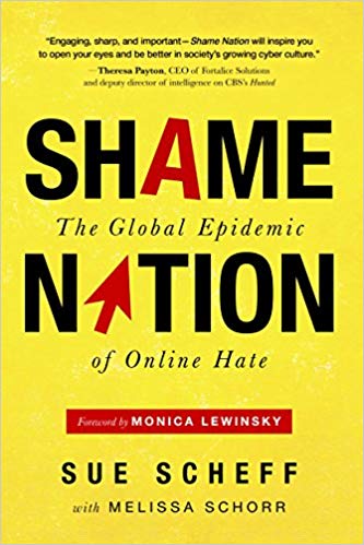SHAME NATION: THE GLOBAL EPIDEMIC OF ONLINE HATE